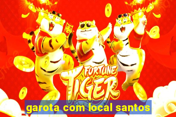 garota com local santos